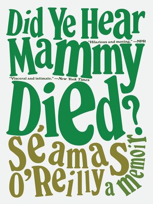 cover image of Did Ye Hear Mammy Died?